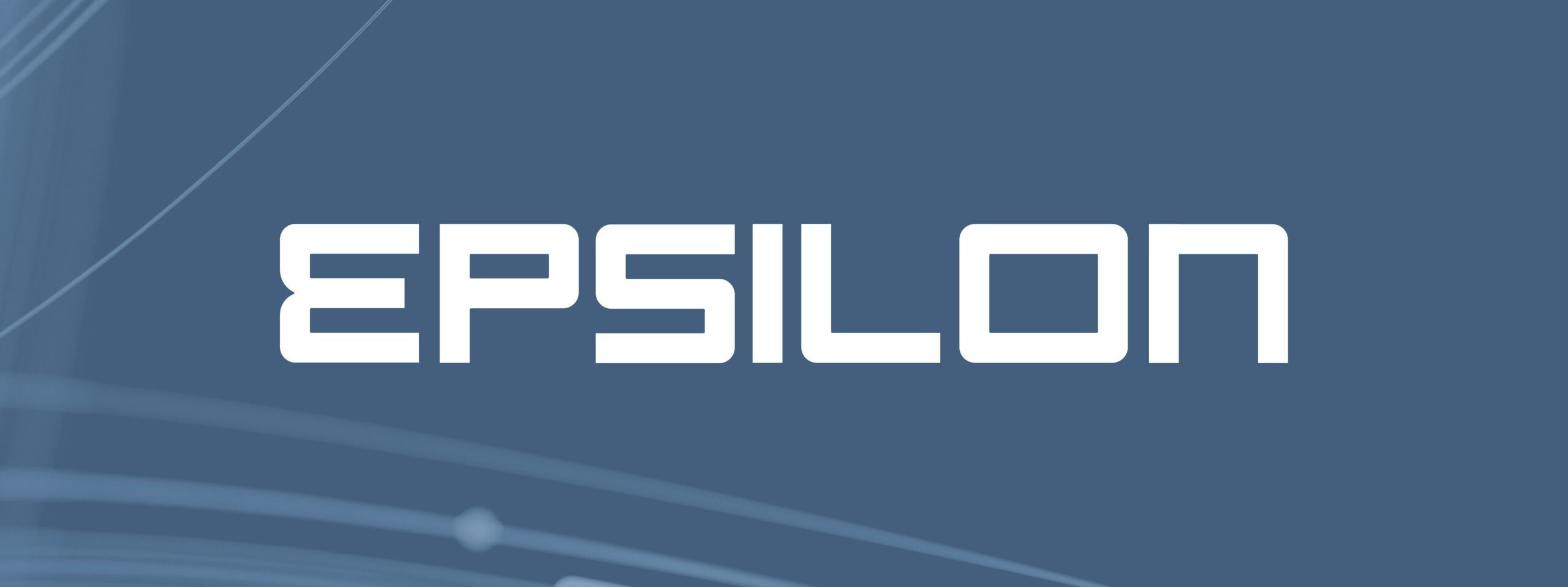 Introducing Epsilon Tech - our next chapter
